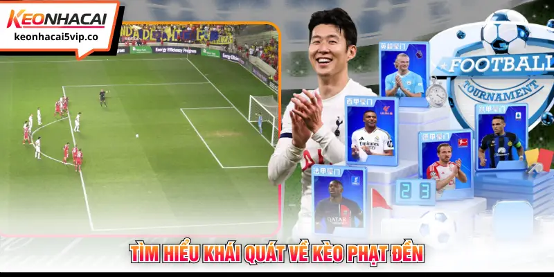 Tìm hiểu khái quát về kèo phạt đền 