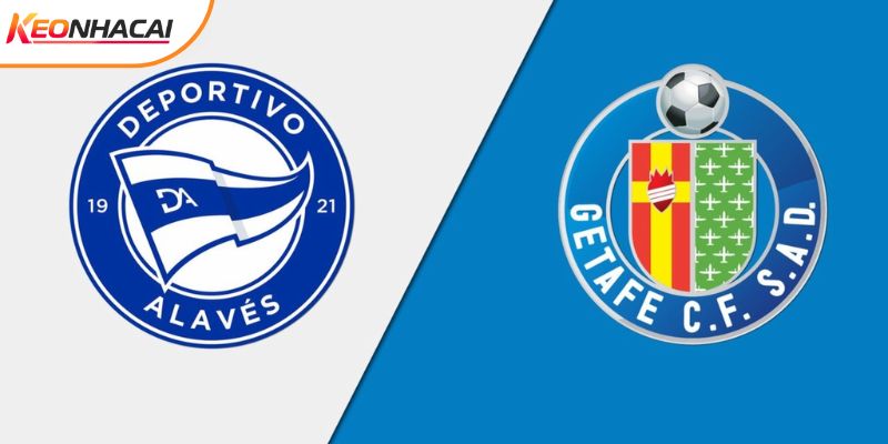 Soi Kèo Alaves Vs Getafe, 20h00 Ngày 08/02 - Vòng 23 La Liga